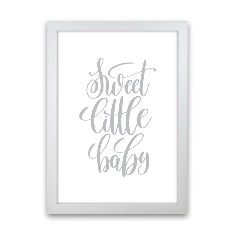 Sweet Little Baby Grey Framed Nursey Wall Art Print White Grain
