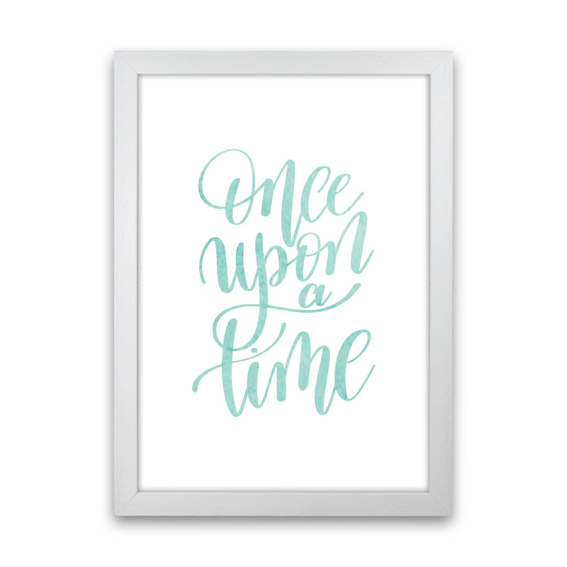 Once Upon A Time Mint Watercolour Framed Typography Wall Art Print White Grain