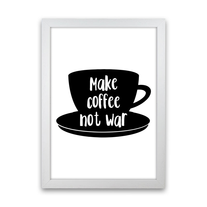 Make Coffee Not War Modern Print, Framed Kitchen Wall Art White Grain