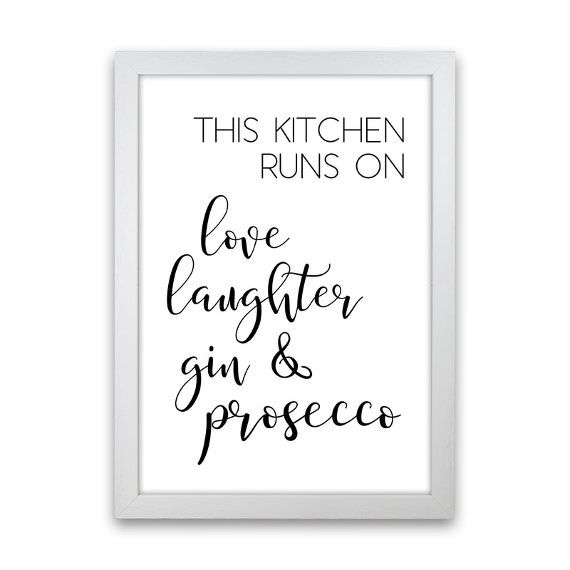 This Kitchen Runs On Love Laughter Gin & Prosecco Print, Framed Kitchen Wall Art White Grain