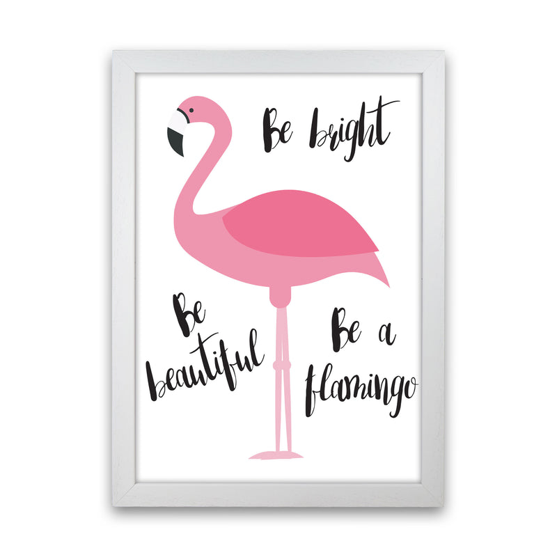 Be A Flamingo Modern Print Animal Art Print White Grain
