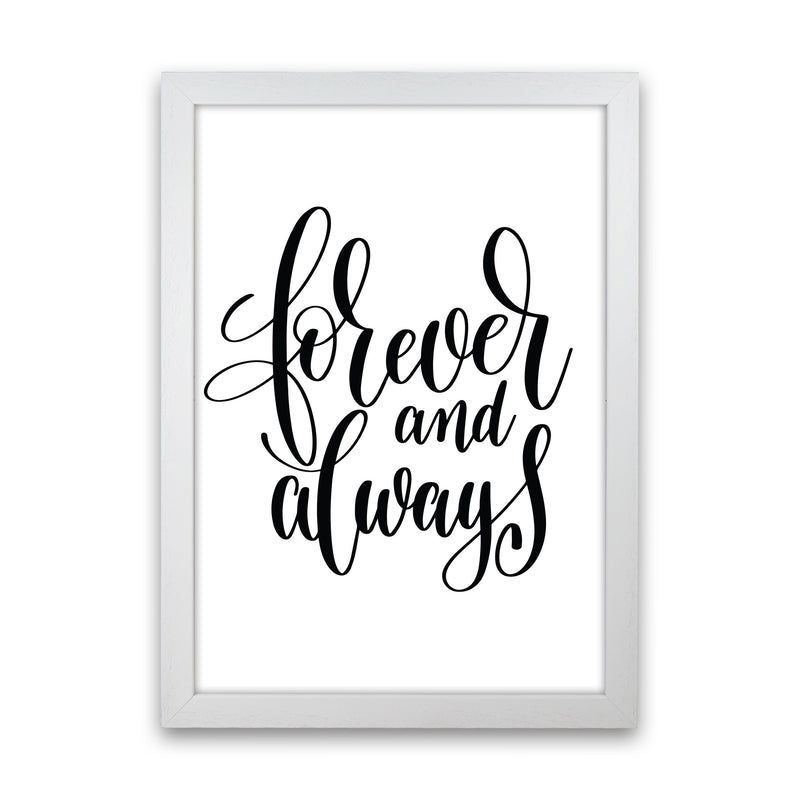 Forever And Always Framed Typography Wall Art Print White Grain