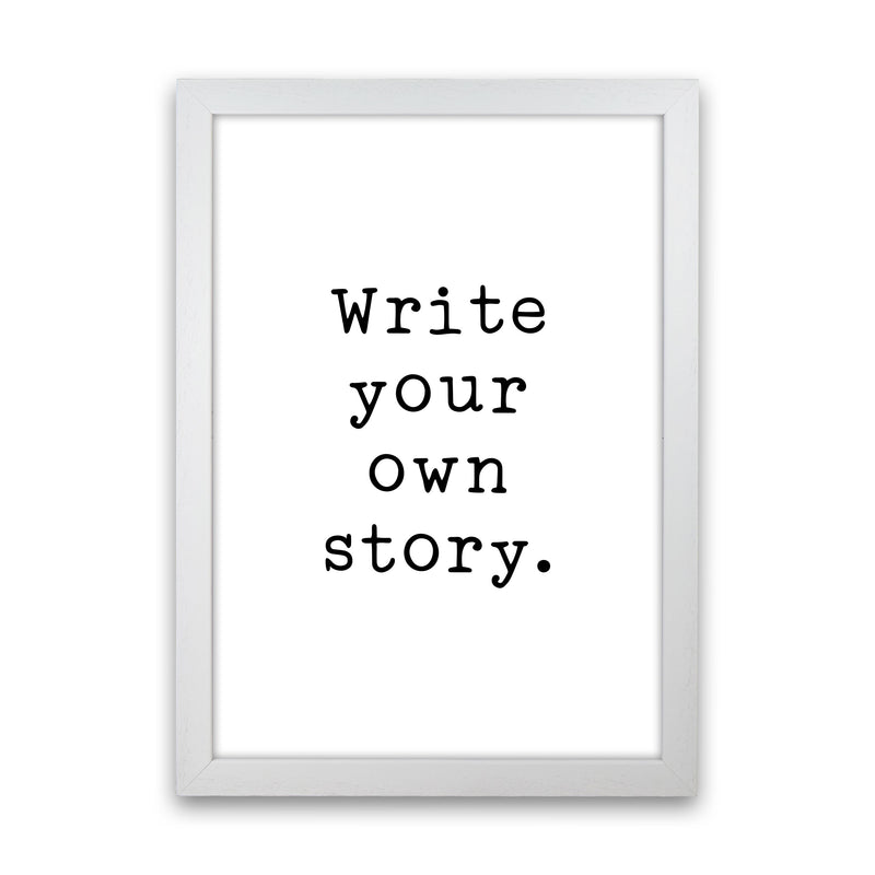 Write Your Own Story Modern Print White Grain