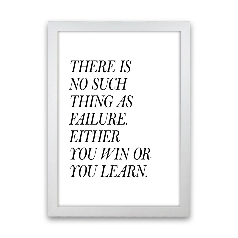 No Such Thing As Failure Framed Typography Wall Art Print White Grain