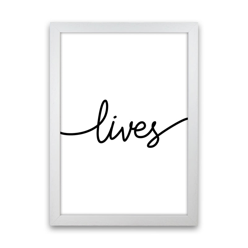 Lives Framed Typography Wall Art Print White Grain