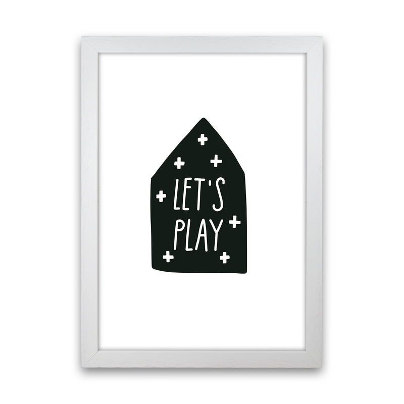Let'S Play House Black Super Scandi  Art Print by Pixy Paper White Grain