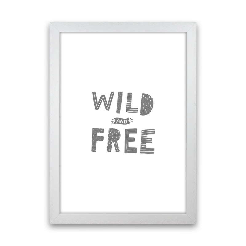Wild And Free Grey Super Scandi  Art Print by Pixy Paper White Grain