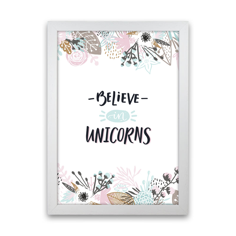 Believe In Unicorns Floral  Art Print by Pixy Paper White Grain