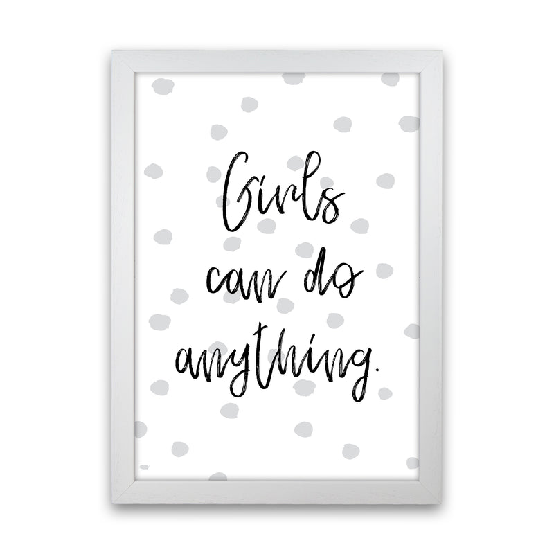 Girls Can Do Anything Grey  Art Print by Pixy Paper White Grain