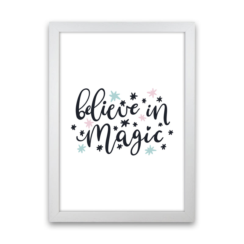 Believe In Magic  Art Print by Pixy Paper White Grain