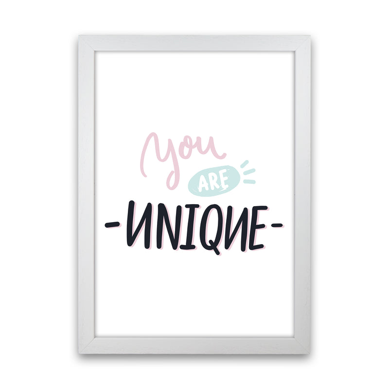 You Are Unique  Art Print by Pixy Paper White Grain