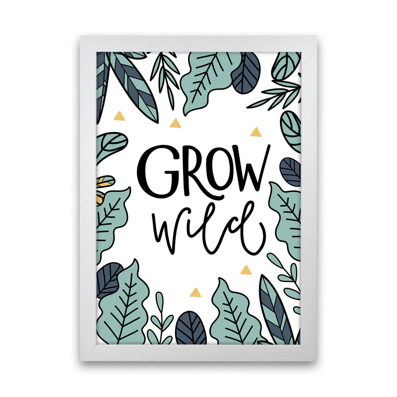 Grow Wild  Art Print by Pixy Paper White Grain