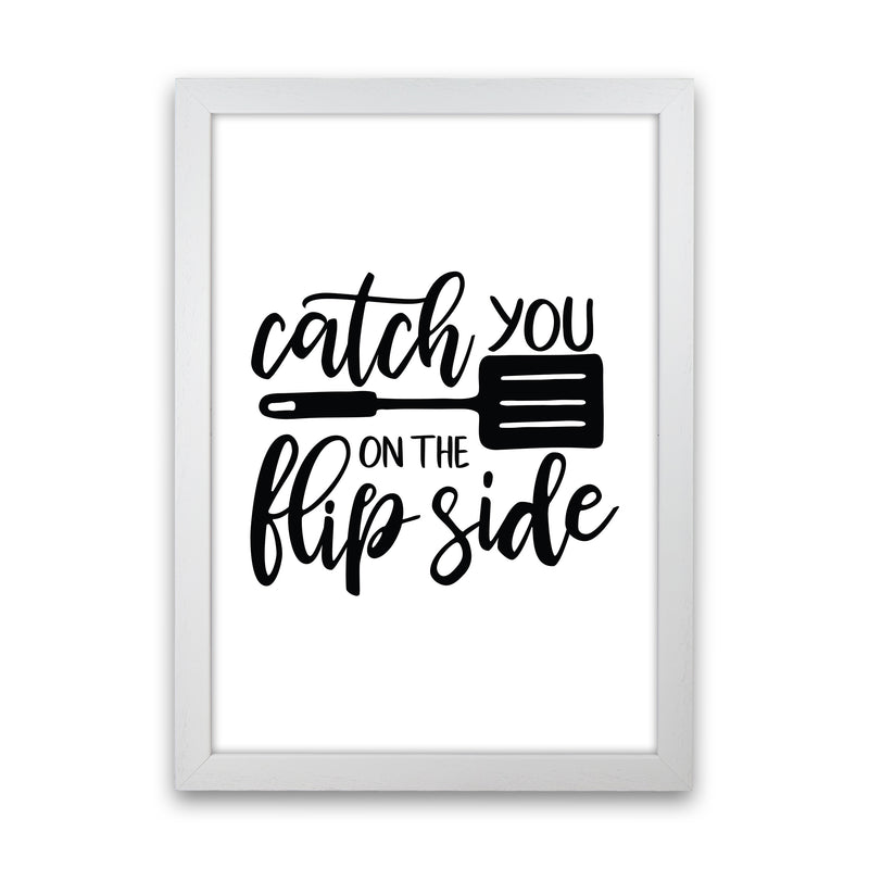 Catch You On The Flip Side  Art Print by Pixy Paper White Grain