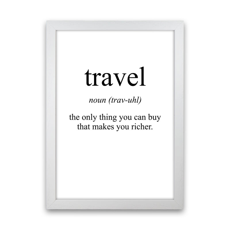 Travel Meaning  Art Print by Pixy Paper White Grain