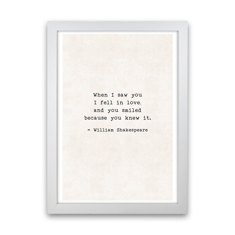 When I Saw You - Shakespeare  Art Print by Pixy Paper White Grain