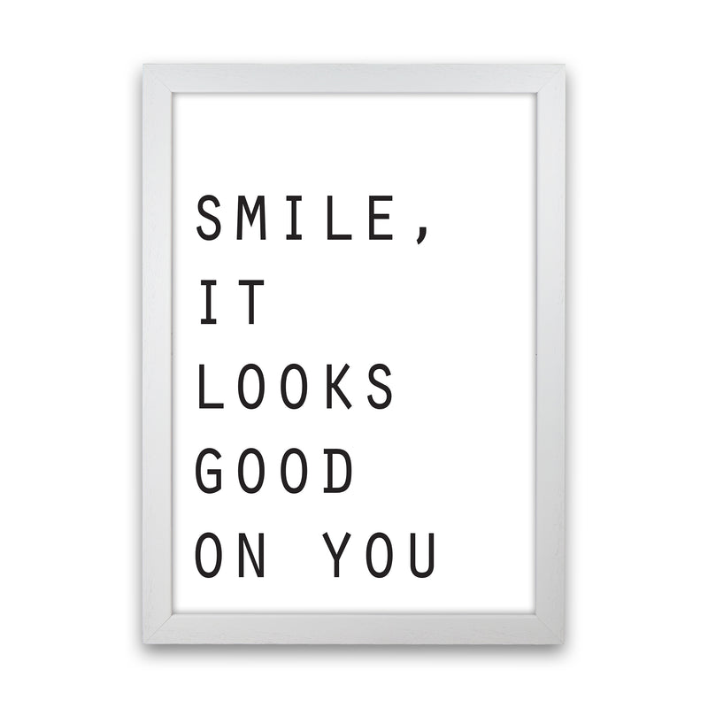 Smile It Looks Good On You  Art Print by Pixy Paper White Grain