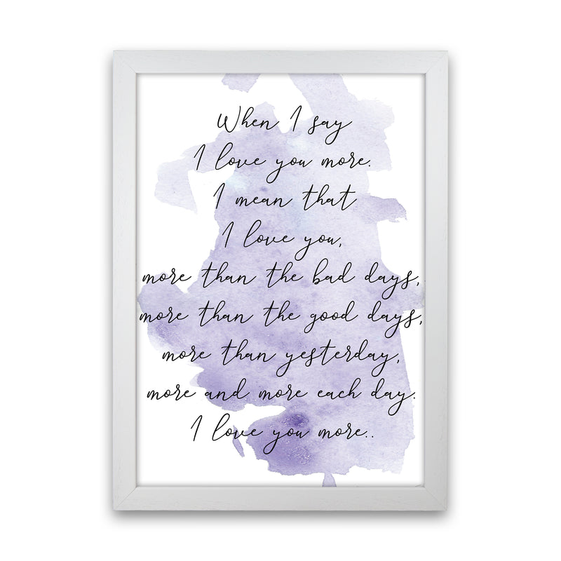 Love You More Purple  Art Print by Pixy Paper White Grain
