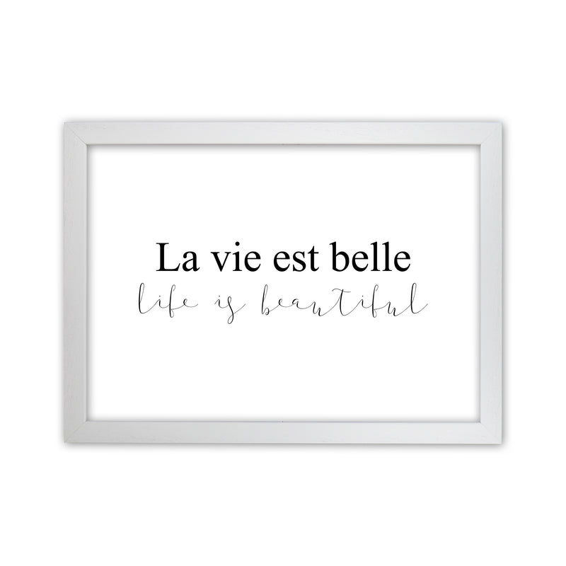 La Vie Est Belle  Art Print by Pixy Paper White Grain