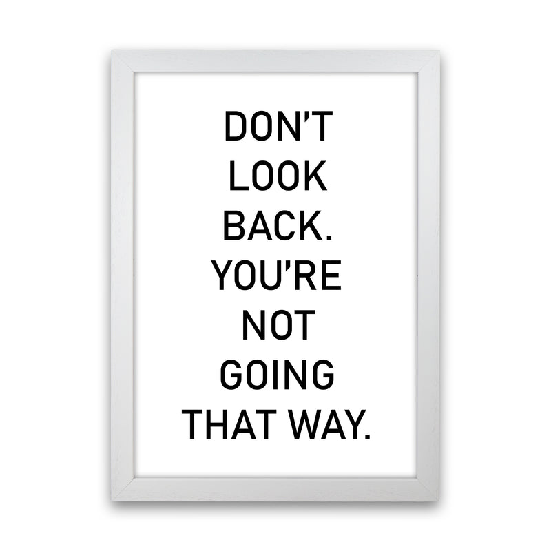 Don'T Look Back  Art Print by Pixy Paper White Grain