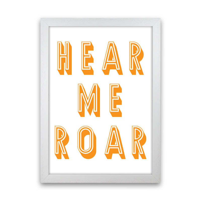Hear Me Roar Art Print by Pixy Paper White Grain