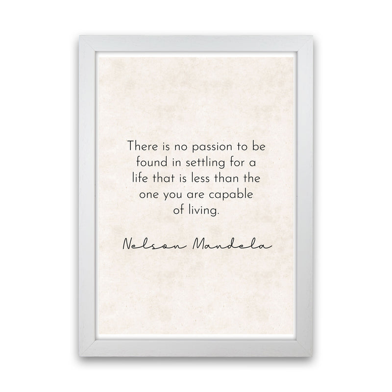 No Passion - Nelson Mandela Art Print by Pixy Paper White Grain