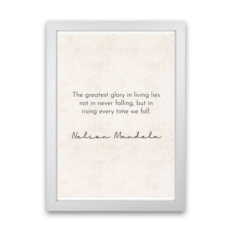 Greatest Glory - Nelson Mandela Art Print by Pixy Paper White Grain