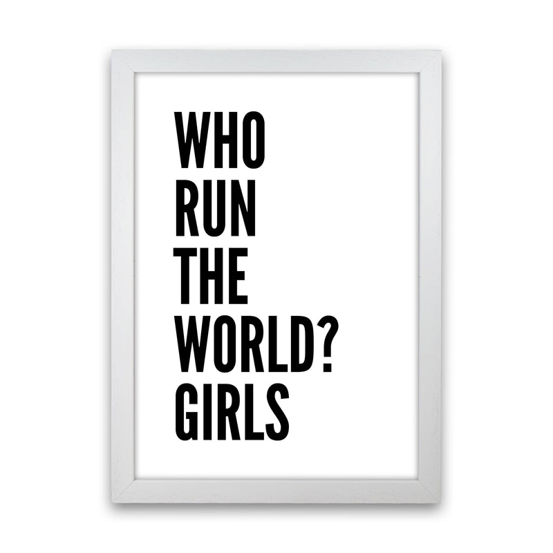 Who Run The World Art Print by Pixy Paper White Grain