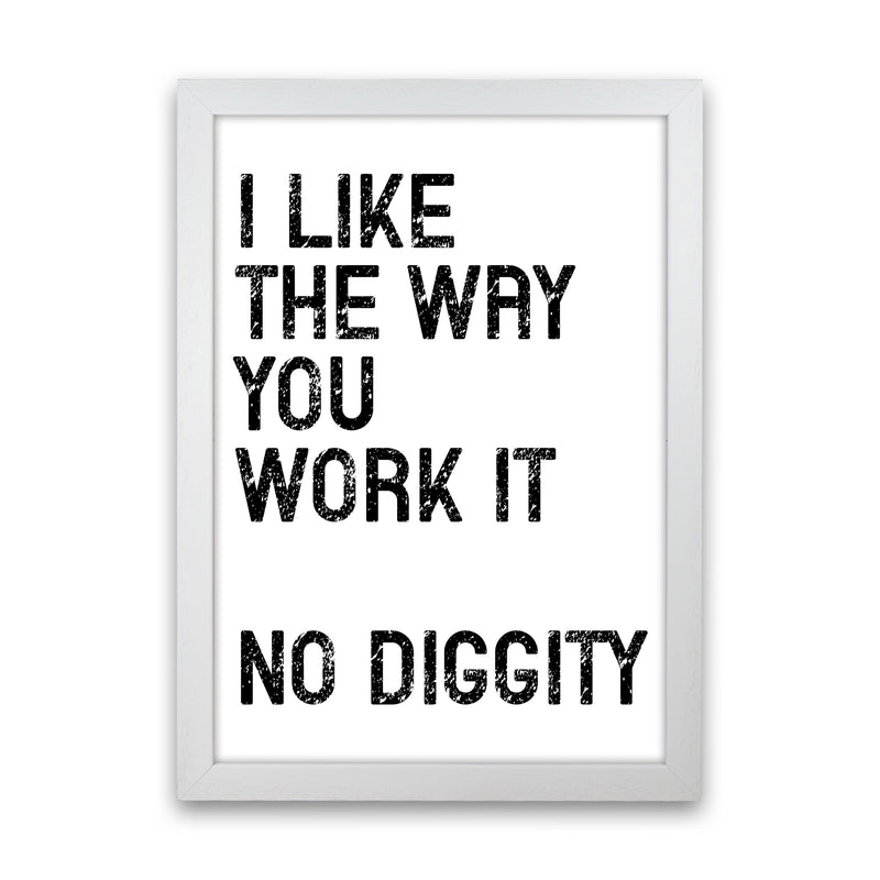 No Diggity Art Print by Pixy Paper White Grain