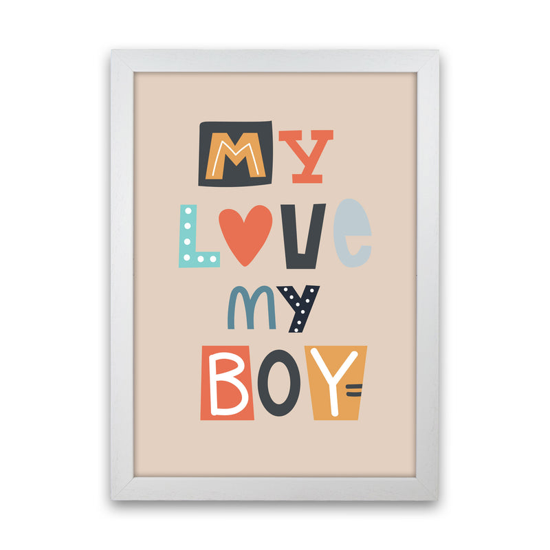 My love my boy Neutral kids Art Print by Pixy Paper White Grain