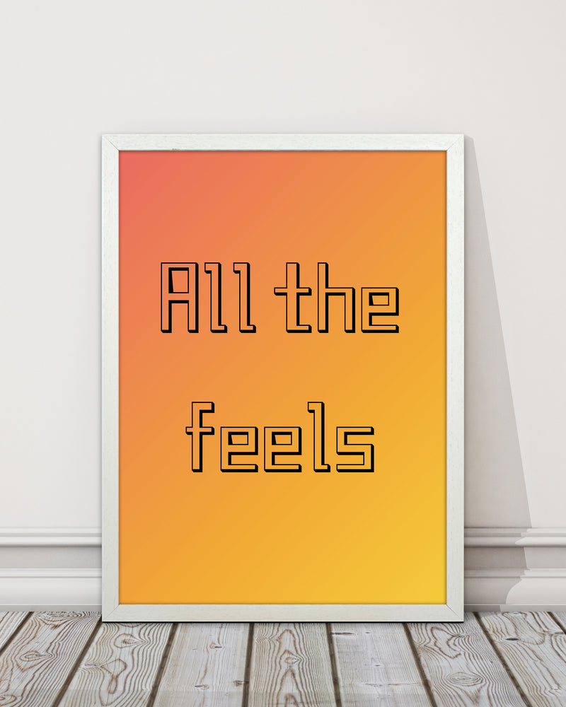 All the feels Quote Art Print by Proper Job Studio