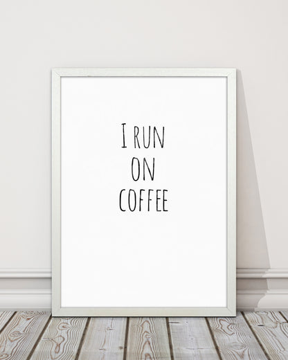 Coffee Quote Art Print by Proper Job Studio