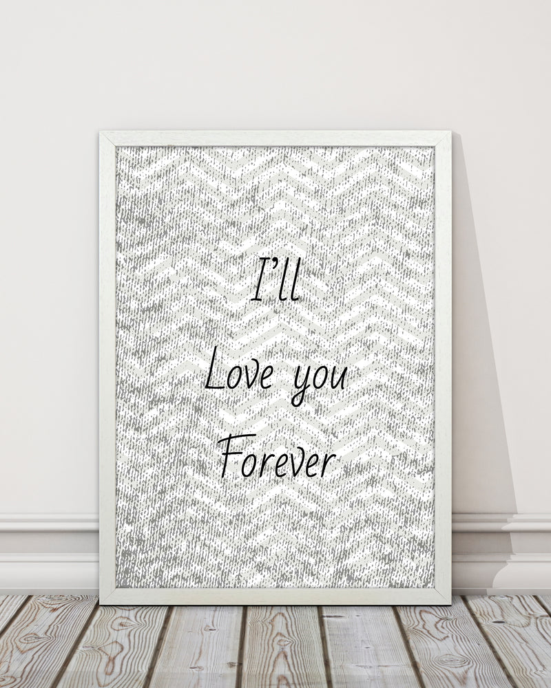 Love forever Quote Art Print by Proper Job Studio