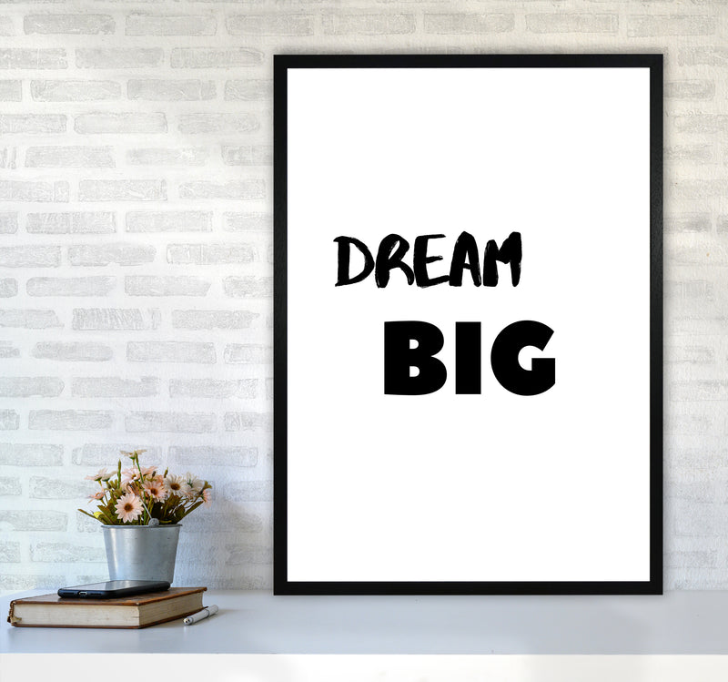 Dream big Quote Art Print by Proper Job Studio A1 White Frame