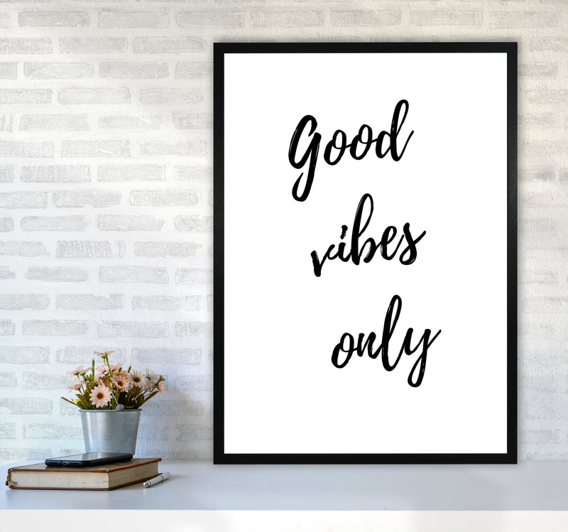 Good vibes only Quote Art Print by Proper Job Studio A1 White Frame