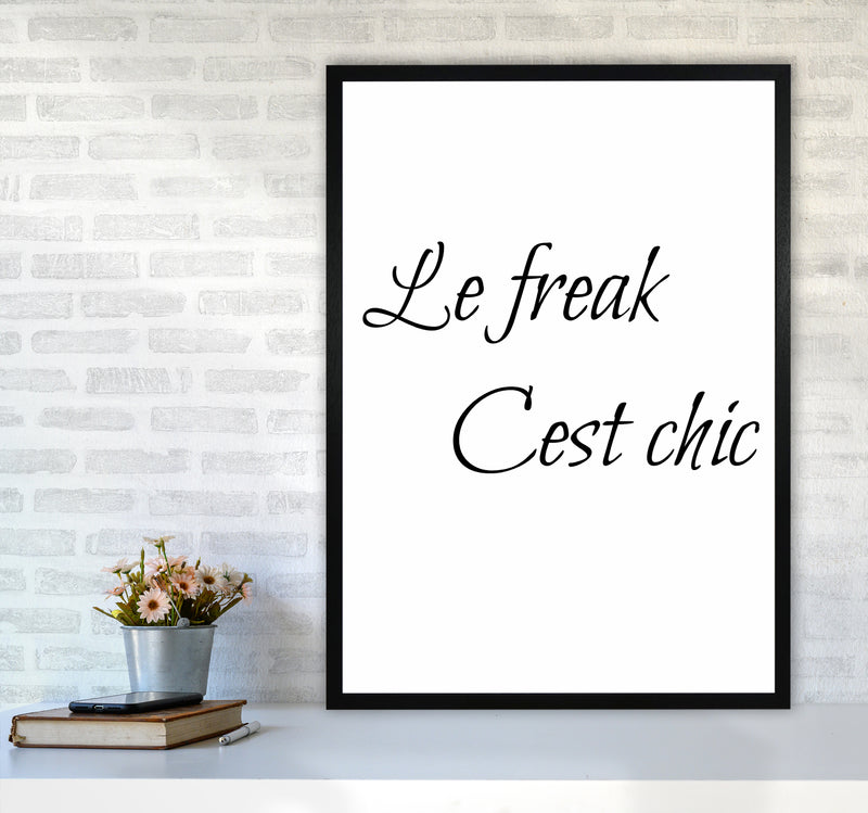Le Freak Quote Art Print by Proper Job Studio A1 White Frame
