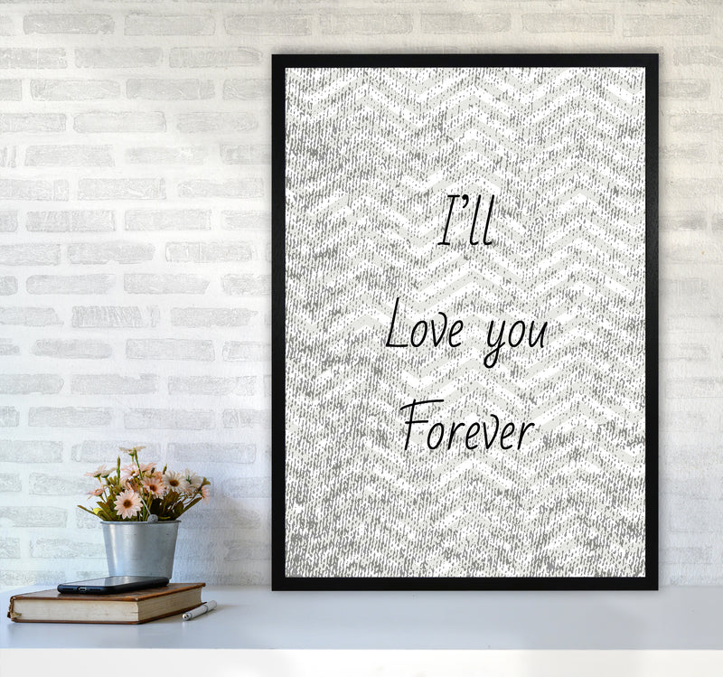 Love forever Quote Art Print by Proper Job Studio A1 White Frame