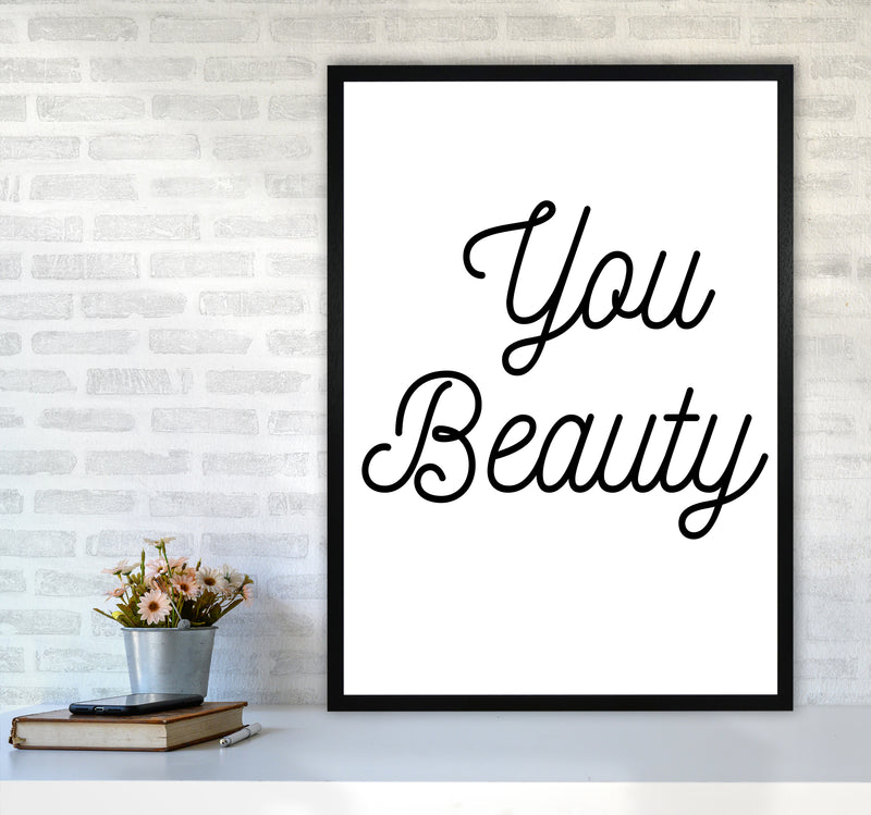 You beauty Quote Art Print by Proper Job Studio A1 White Frame