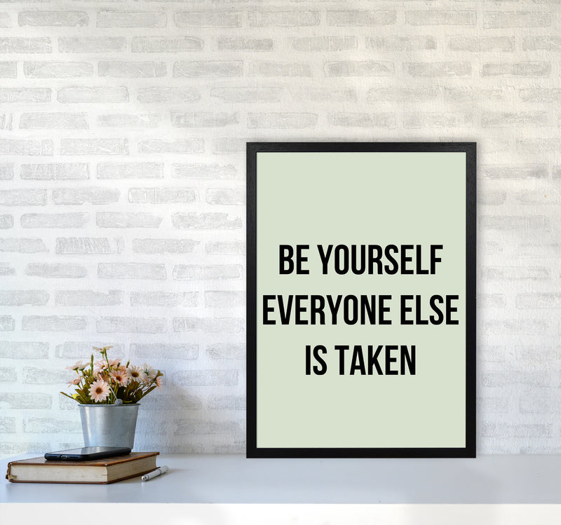 Be yourself Quote Art Print by Proper Job Studio A2 White Frame