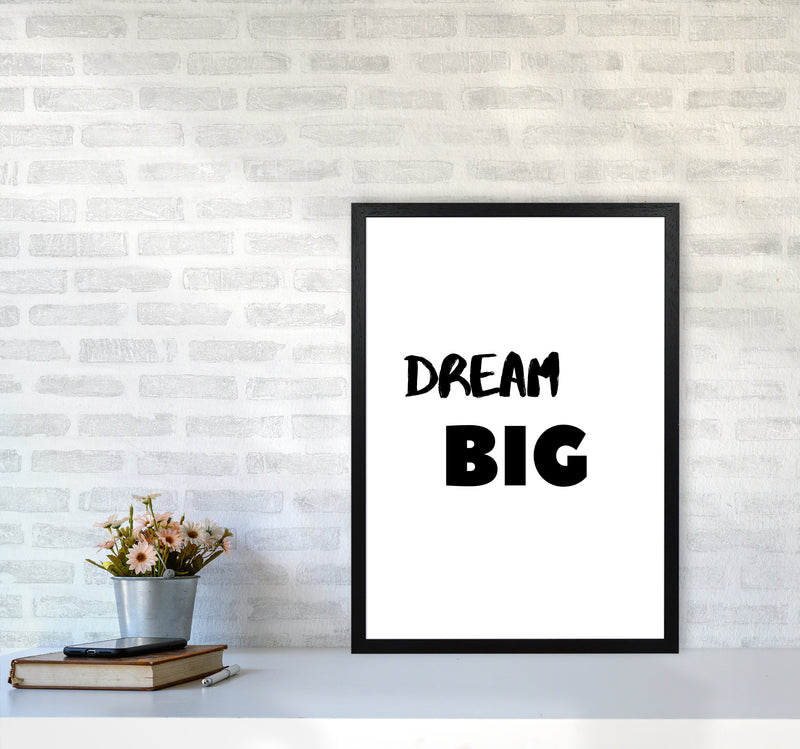 Dream big Quote Art Print by Proper Job Studio A2 White Frame