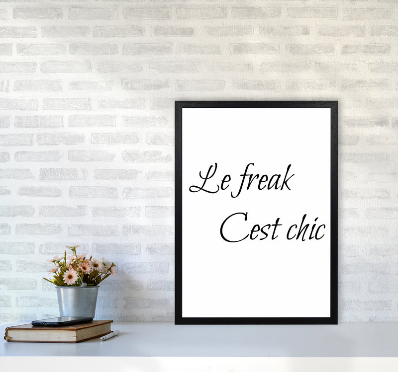 Le Freak Quote Art Print by Proper Job Studio A2 White Frame