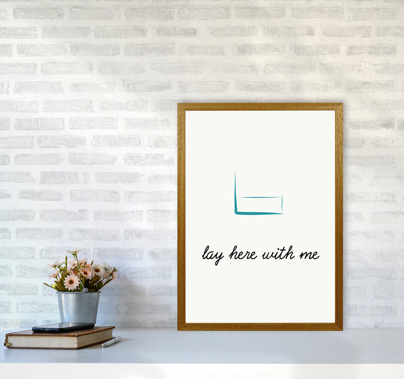Lay here Quote Art Print by Proper Job Studio A2 Print Only