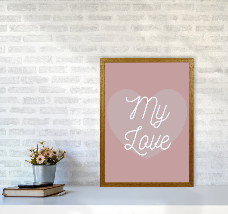 My love Quote Art Print by Proper Job Studio A2 Print Only