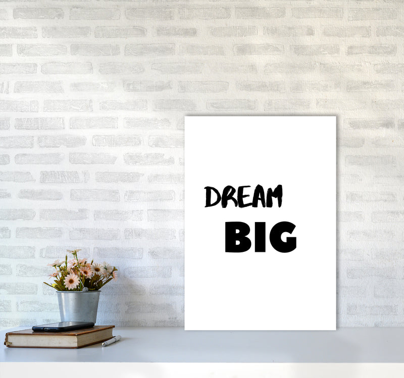 Dream big Quote Art Print by Proper Job Studio A2 Black Frame