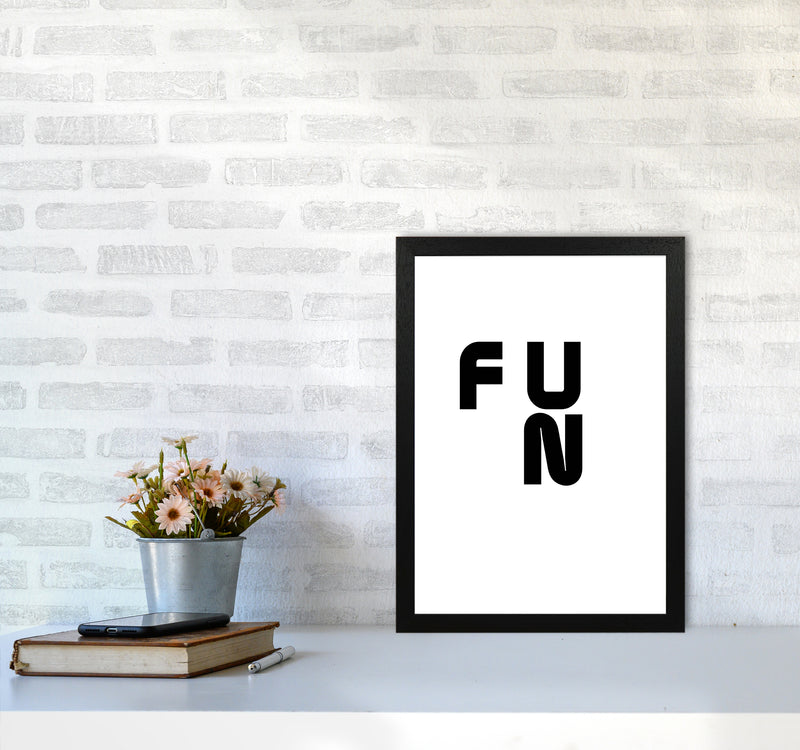 Fun Quote Art Print by Proper Job Studio A3 White Frame