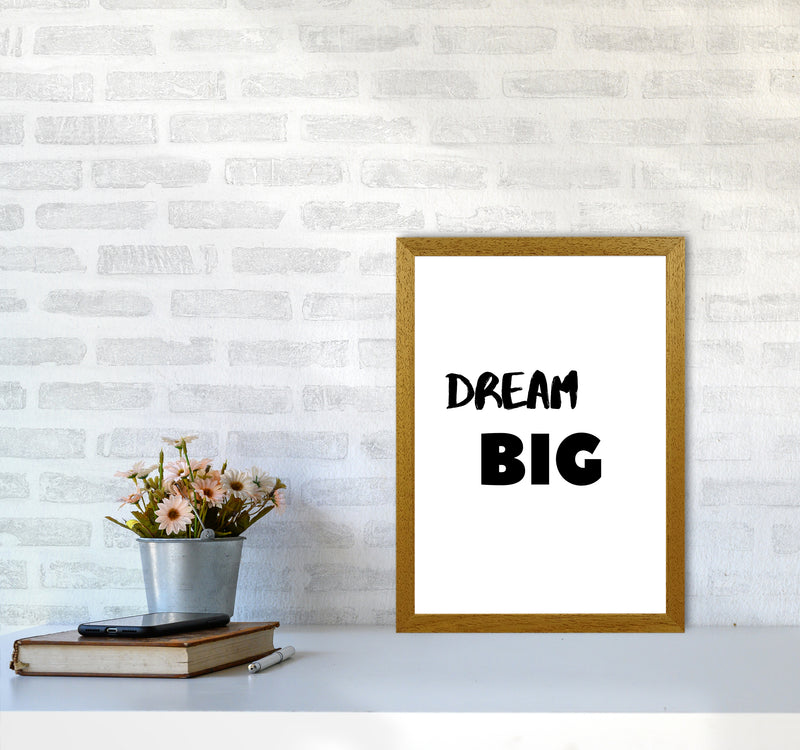 Dream big Quote Art Print by Proper Job Studio A3 Print Only