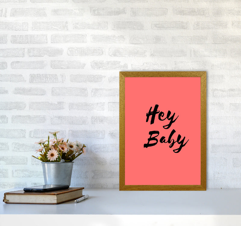 Hey baby Quote Art Print by Proper Job Studio A3 Print Only