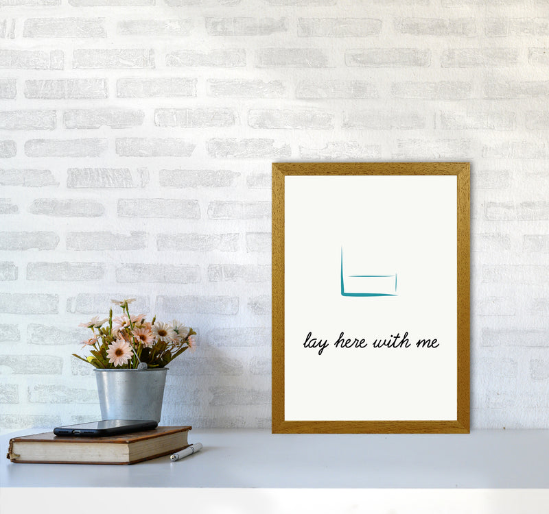 Lay here Quote Art Print by Proper Job Studio A3 Print Only