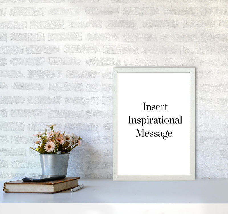 Insert message Quote Art Print by Proper Job Studio A3 Oak Frame