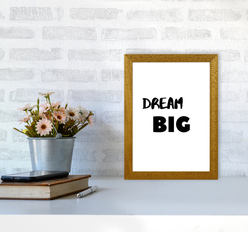 Dream big Quote Art Print by Proper Job Studio A4 Print Only