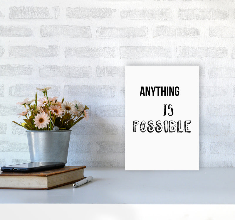 Anything is possible Quote Art Print by Proper Job Studio A4 Black Frame